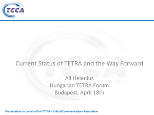 Presentation on behalf of the TETRA + Critical - Pro