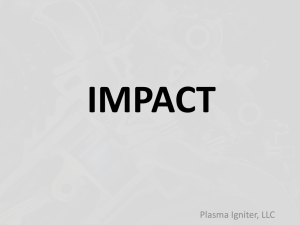 IMPACT… - Plasma Igniter