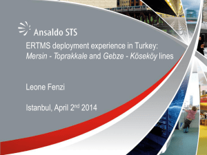 ERTMS/ETCS Experiences in Greenfield Projects Ansaldo STS