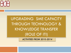 Upgrading sme capacity through technology & knowledge transfer