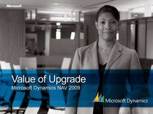 Microsoft Dynamics NAV*The value of upgrading