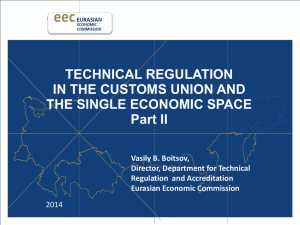 TECHNICAL REGULATION IN THE CUSTOMS UNION AND THE