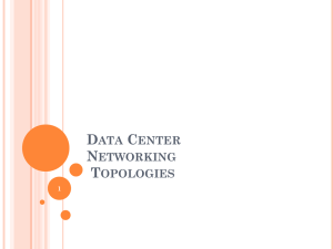 Data Center Networking Topologies 1