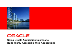 Using Oracle Application Express to Build Highly Accessible Web