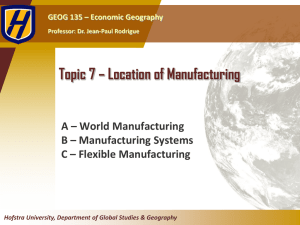 Topic 7 * Location of Manufacturing