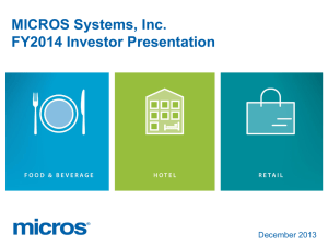 MICROS Systems, Inc. FY2014 Investor Presentation