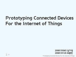 Prototyping Connected Devices For the Internet of Things