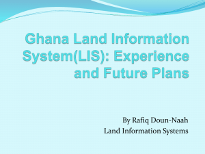 Ghana Land Information System(LIS): Experience