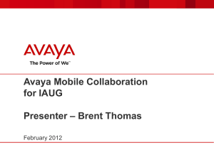 Avaya Mobile Collaboration for Enterprise – Customer Presentation