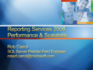 Reporting Services 2008 Performance & Scalability