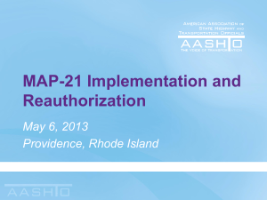 MAP-21 Implementation and Reauthorization - AASHTO - MAP-21