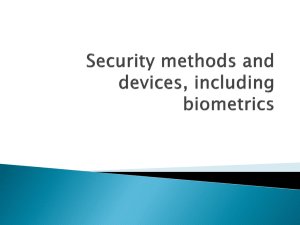 Security methods and devices, including biometrics
