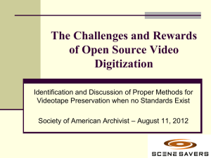 The Challenges and Rewards of Open Source Video Digitization