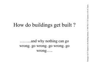 How do buildings get built ?