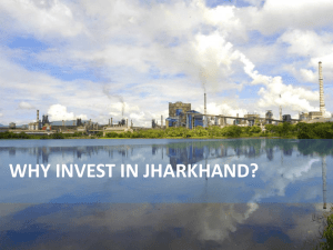 Why invest in Jharkhand- Steel - Department of Industry, Jharkhand