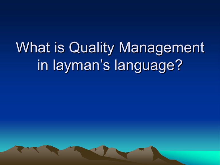 what-is-quality-management-in-layman-s-language