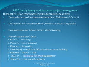Highlight A: Heavy maintenance working schedule and control