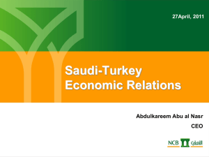 Saudi-Turkey Economic Relations Abdulkareem Abu al Nasr CEO