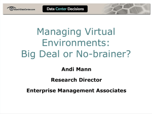 Managing Virtual Environments: Big Deal or No