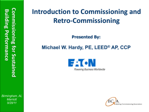 Introduction to Commissioning and Retro