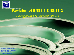 The Revision of EN81-1 and EN81-2
