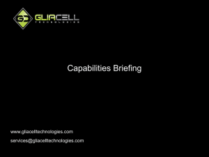 Capabilities Briefing - GliaCell Technologies