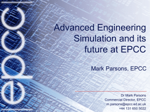 Advanced Engineering Simulation and its future at EPCC
