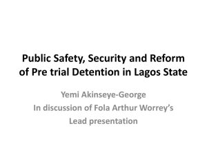Public Safety, Security and Reform of Pre trial Detention in Lagos State