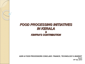 Food Processing Initiatives In Kerala & KINFRA`S Contribution