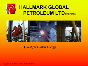 Copywrite @ Hallmark Global Petroleum Ltd.