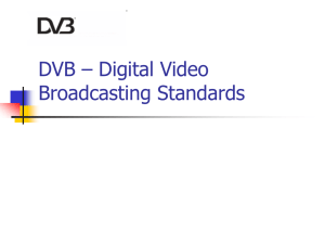 DVB – Digital Video Broadcasting Standards