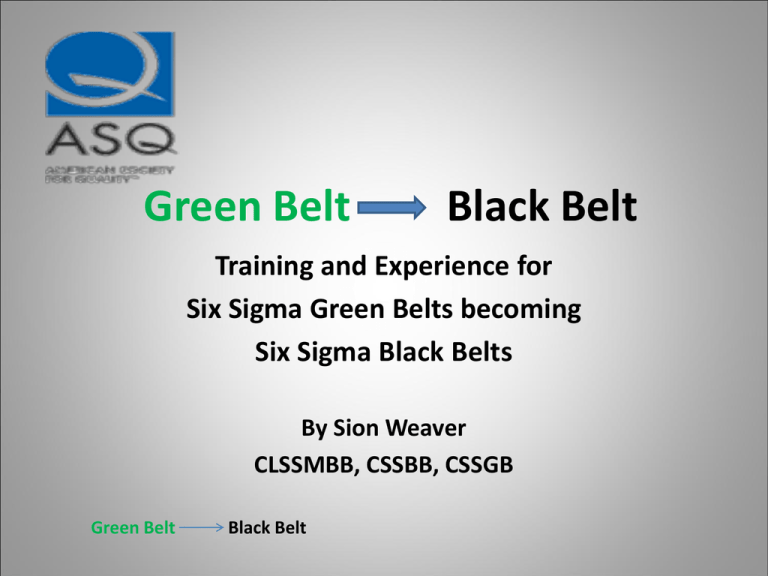 Green Belt Black Belt