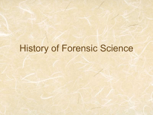 Notes on History of Forensics and Parts to a Crime lab