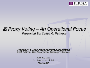 Proxy Voting – An Operational Focus Presented By: Satish