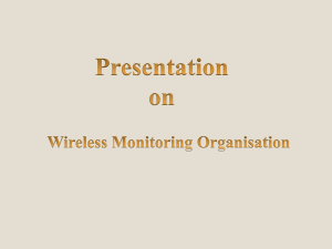 Presentation on Wireless Monitoring Organisation