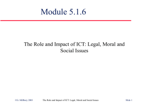 516 - The Role and Impact of ICT: Legal, Moral