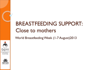 Presentation on BREASTFEEDING SUPPORT: Close to mothers