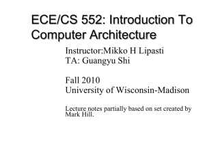 PPT - ECE/CS 552 Fall 2010 - University of Wisconsin–Madison