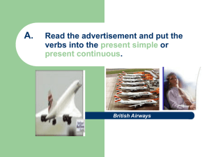 A. Read the advertisement and put the verbs into the present simple