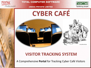 Cyber Cafe visitor tracking PPT