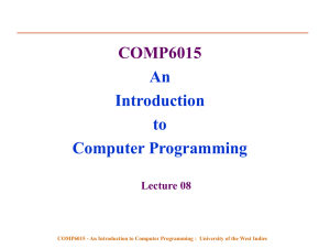 C Programming Language CS11K - The University of the West Indies