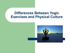 Differences Between Yogic Exercises and Physical Culture