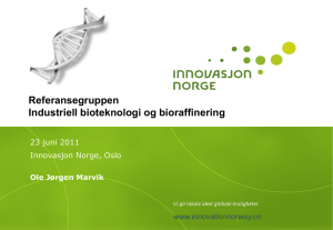 Referansegruppen Industriell bioteknologi og bioraffinering