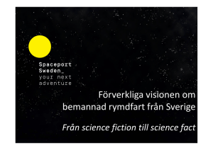 Förverkliga visionen om bemannad rymdfart från Sverige