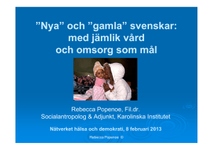 Nya” och ”gamla” svenskar: med jämlik vård och omsorg som mål