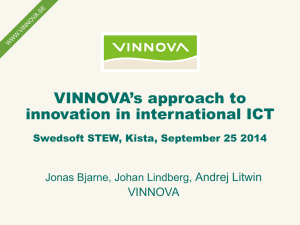 VINNOVA`s approach to innovation in international ICT