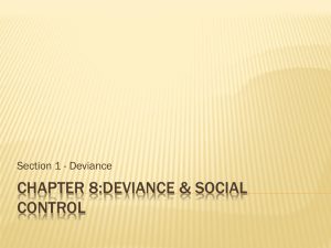 Chapter 8:DEVIANCE & SOCIAL CONTROL