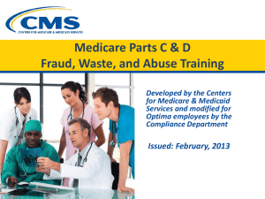 Medicare Parts C & D Fraud, Waste, and Abuse