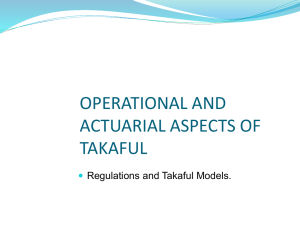 OPERATIONAL AND ACTUARIAL ASPECTS OF TAKAFUL