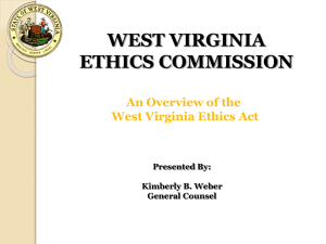WEST VIRGINIA ETHICS COMMISSION An Overview of the West